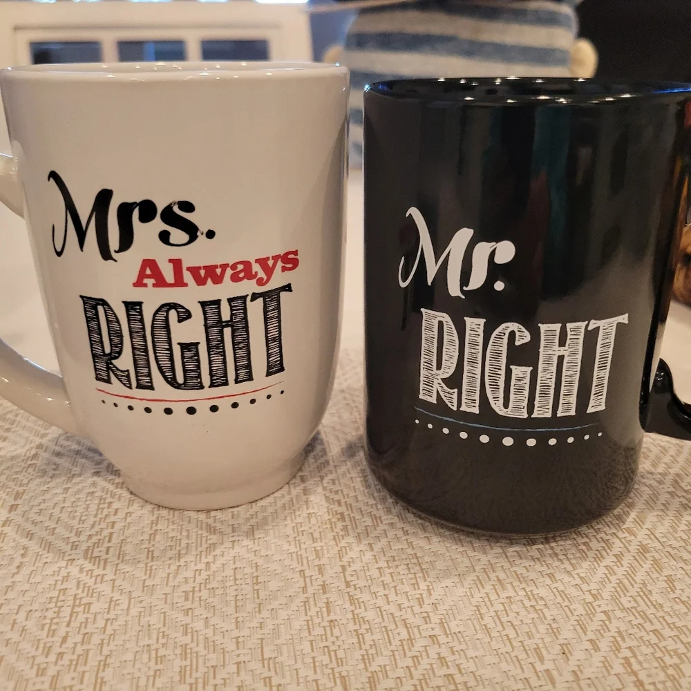Mr. Right & Mrs Always Right Coffee Mugs by Don't Do It Inc